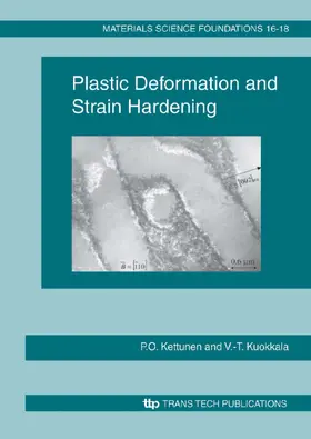 Kettunen / Kuokkala | Plastic Deformation and Strain Hardening | Sonstiges | 978-3-03859-913-5 | sack.de