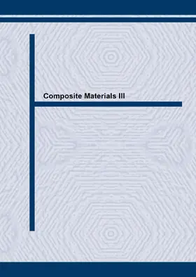 Zhang / Guo / Tuan |  Composite Materials III | Sonstiges |  Sack Fachmedien