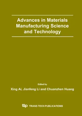 Ai / Li / Huang |  Advances in Materials Manufacturing Science and Technology | Sonstiges |  Sack Fachmedien