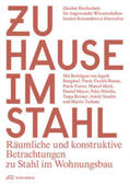 ZHAW Institut Konstruktives Entwerfen |  Zuhause im Stahl | Buch |  Sack Fachmedien