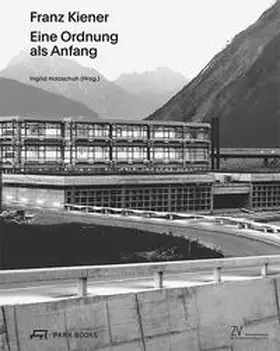 Holzschuh |  Franz Kiener – Eine Ordnung als Anfang | Buch |  Sack Fachmedien