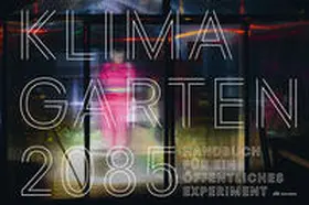 Schläpfer-Miller / Dahinden |  Klimagarten 2085 | Buch |  Sack Fachmedien