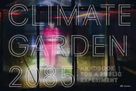 Schläpfer-Miller / Dahinden | Climate Garden 2085 | Buch | 978-3-03860-060-2 | sack.de