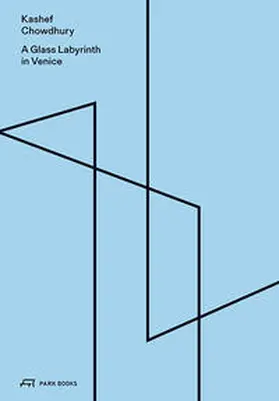 Chowdhury |  A Glass Labyrinth in Venice | Buch |  Sack Fachmedien