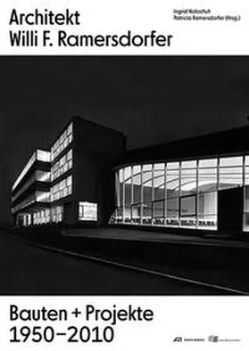 Holzschuh / Ramersdorfer |  Architekt Willi F. Ramersdorfer | Buch |  Sack Fachmedien
