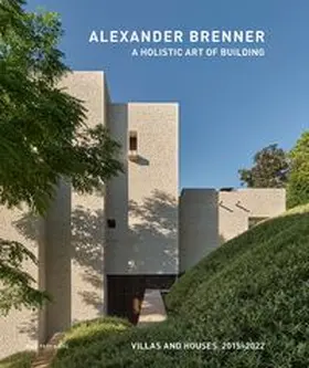 Brenner |  Alexander Brenner - A Holistic Art of Building | Buch |  Sack Fachmedien