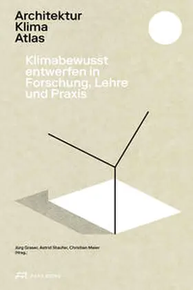 Graser / Staufer / Meier |  Architektur Klima Atlas | Buch |  Sack Fachmedien