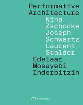  Performative Architecture | Buch |  Sack Fachmedien