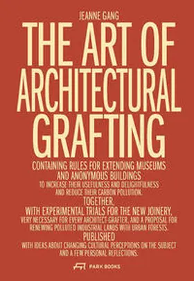 Gang |  The Art of Architectural Grafting | Buch |  Sack Fachmedien