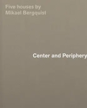 Bergquist |  Center and Periphery | Buch |  Sack Fachmedien