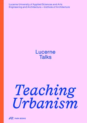 Biechteler / Käferstein / Kurath |  Teaching Urbanism | Buch |  Sack Fachmedien