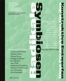 Staufer / De Chiffre / Jadric |  Radikale Symbiosen | Buch |  Sack Fachmedien