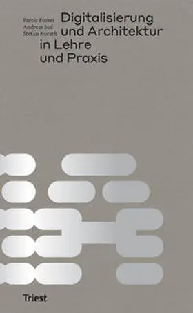 ZHAW, Institut Urban Landscape / Furrer / Jud |  Digitalisierung und Architektur in Lehre und Praxis | Buch |  Sack Fachmedien