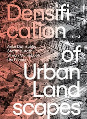 ZHAW, Institut Urban Landscape / Domschky / Kurath |  Densification of Urban Landscapes | Buch |  Sack Fachmedien