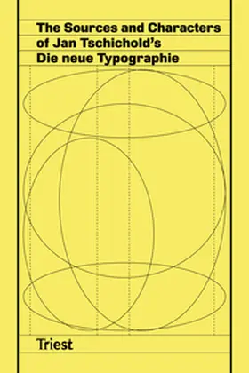 Barbieri / Cortat-Roller / Fornari |  The Sources and Characters of Jan Tschichold's Die neue Typographie | Buch |  Sack Fachmedien