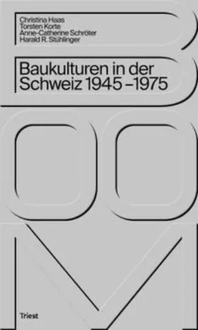 Haas / Korte / Schröter |  Boom. Baukulturen in der Schweiz 1945-1975 | Buch |  Sack Fachmedien