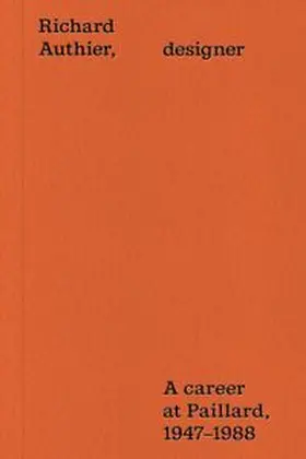 ECAL / École cantonale d’art de Lausanne / Soldini / Mettraux |  Richard Authier, designer | Buch |  Sack Fachmedien