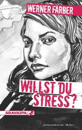 Färber |  Willst du Stress? | Buch |  Sack Fachmedien