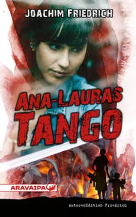 Friedrich |  Ana-Lauras Tango | Buch |  Sack Fachmedien