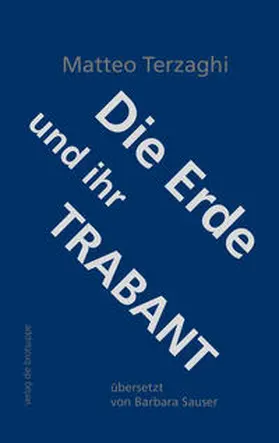 Terzaghi |  Die Erde und ihr Trabant | Buch |  Sack Fachmedien
