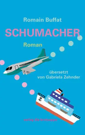 Buffat | SCHUMACHER | Buch | 978-3-03867-029-2 | www.sack.de