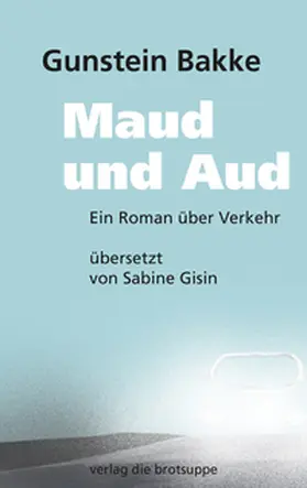 Bakke |  Maud und Aud | eBook | Sack Fachmedien