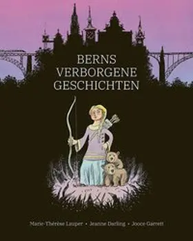 Lauper / Darling |  Berns verborgene Geschichten | Buch |  Sack Fachmedien