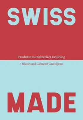 Grandjean |  Swiss Made | Buch |  Sack Fachmedien