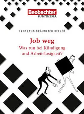 Bräunlich Keller |  Job weg | Buch |  Sack Fachmedien