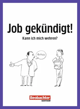 Bräunlich Keller |  Job gekündigt! Kann ich mich wehren? | eBook | Sack Fachmedien