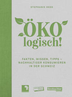 Hess | ÖKOlogisch! | Buch | 978-3-03875-285-1 | sack.de