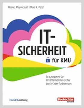 Mayencourt / Peter |  IT-Sicherheit für KMU | eBook | Sack Fachmedien