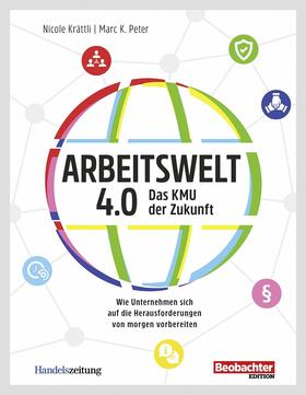 Peter / Krättli | Arbeitswelt 4.0: Das KMU der Zukunft | E-Book | sack.de