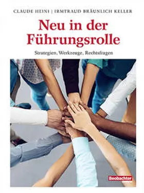 Heini / Bräunlich Keller |  Neu in der Führungsrolle | Buch |  Sack Fachmedien