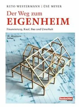 Reto / Meyer |  Der Weg zum Eigenheim | eBook | Sack Fachmedien