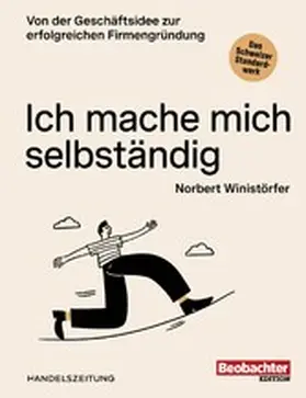 Winistörfer |  Ich mache mich selbständig | eBook | Sack Fachmedien