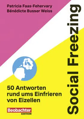 Faas-Fehervary / Busser Weiss |  Social Freezing | Buch |  Sack Fachmedien