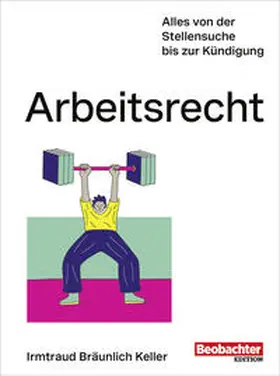 Bräunlich Keller |  Arbeitsrecht | Buch |  Sack Fachmedien
