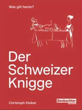 Stokar |  Der Schweizer Knigge | Buch |  Sack Fachmedien