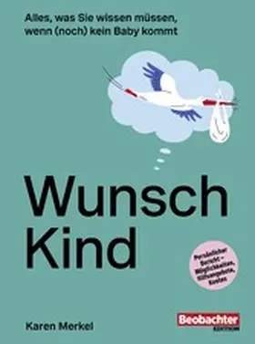 Merkel |  Wunsch Kind | eBook | Sack Fachmedien