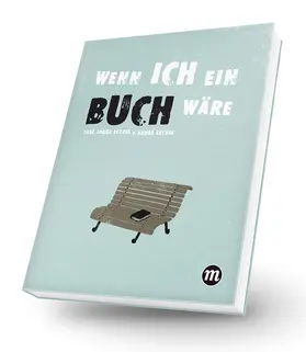 Letria |  Wenn ich ein Buch wäre... | Buch |  Sack Fachmedien