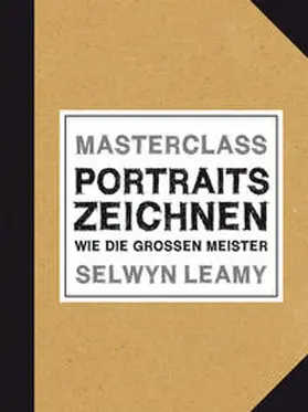 Leamy |  MASTERCLASS Portraits Zeichnen | Buch |  Sack Fachmedien