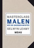 Leamy |  MASTERCLASS Malen | Buch |  Sack Fachmedien