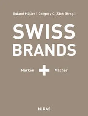 Müller / Zäch |  SWISS BRANDS II | Buch |  Sack Fachmedien