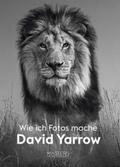 Yarrow |  Wie ich Fotos mache | Buch |  Sack Fachmedien