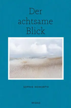 Howarth |  Der achtsame Blick | Buch |  Sack Fachmedien