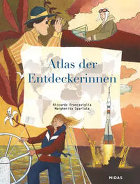 Francaviglia / Sgarlata |  Atlas der Entdeckerinnen | Buch |  Sack Fachmedien