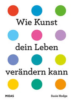 Hodge |  Wie Kunst dein Leben verändern kann | Buch |  Sack Fachmedien
