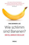 Berners-Lee |  Wie schlimm sind Bananen? | Buch |  Sack Fachmedien