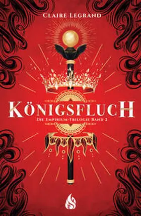 Legrand |  Königsfluch - Die Empirium-Trilogie (Bd. 2) | Buch |  Sack Fachmedien